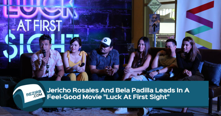 Jericho Rosales And Bela Padilla Leads In A Feel-Good Movie “Luck At First Sight”