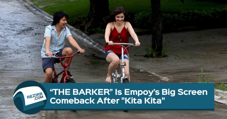 “THE BARKER” Is Empoy’s Big Screen Comeback After “Kita Kita”